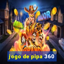 jogo de pipa 360